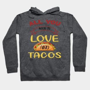 Womens All You Need Is Love and Tacos Cute Funny cute Valentines Day Hoodie